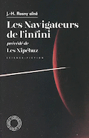 Navigateurs de l'infini (Les) - Xipéhuz (Les)